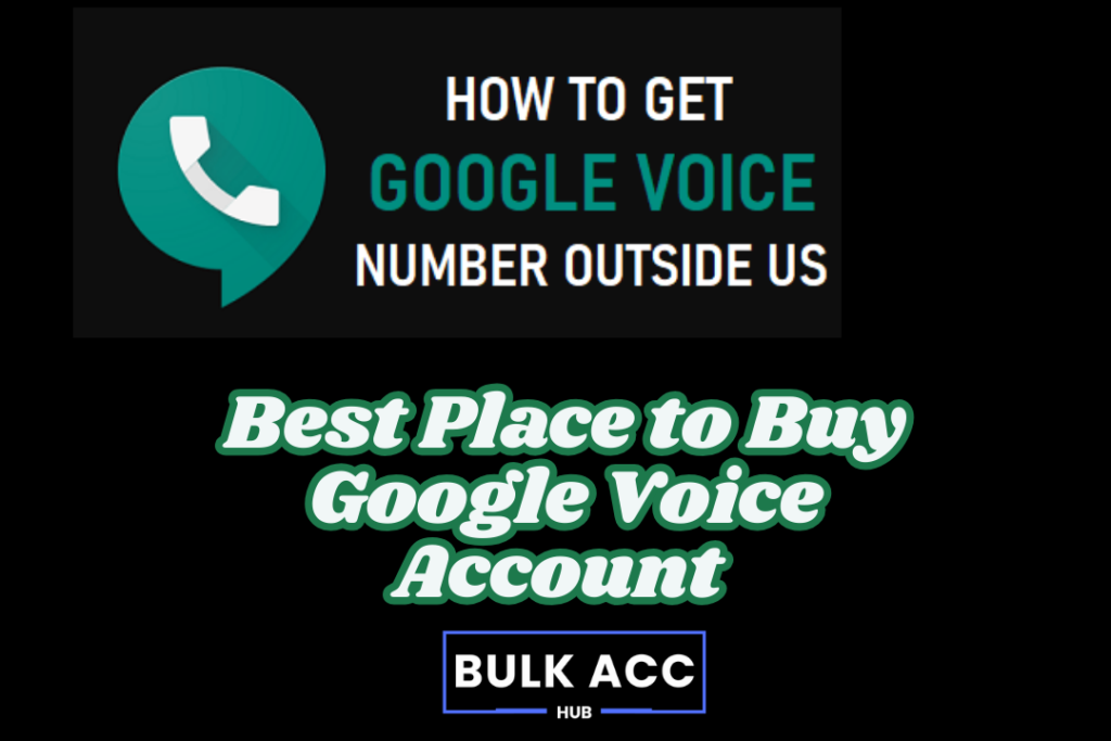 Buy Google Voice Accounts